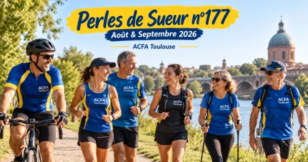 Perles de Sueur n°177 – Actualités ACFA Toulouse, août et septembre 2026